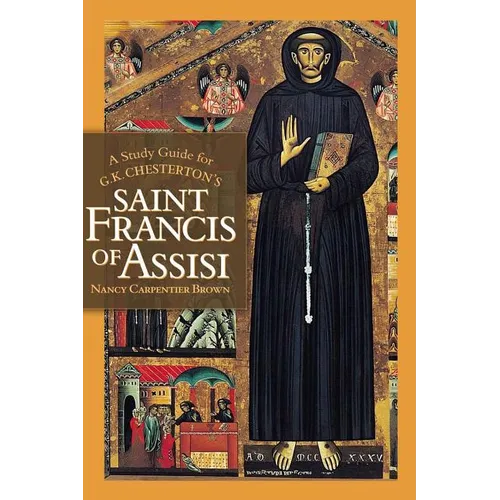 A Study Guide for G.K. Chesterton's Saint Francis of Assisi