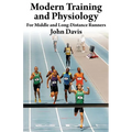 Modern Training and Physiology for Middle and Long-Distance Runners