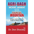 Agri-Dagh: Mount Ararat - The Painful Mountain