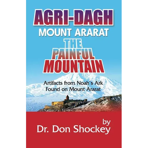 Agri-Dagh: Mount Ararat - The Painful Mountain