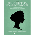 Piano Music by Women Composers: Book 2: 30 Intermediate to Upper Intermediate Level Pieces