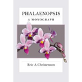 Phalaenopsis: A Monograph
