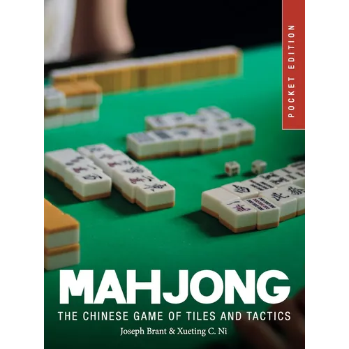 Mahjong: The Chinese Game of Tiles and Tactics