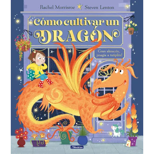 Cómo Cultivar Un Dragón / How to Grow a Dragon