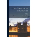 Lord Randolph Churchill; Volume 2