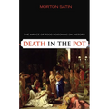 Death in the Pot: The Impact of Food Poisoning on History