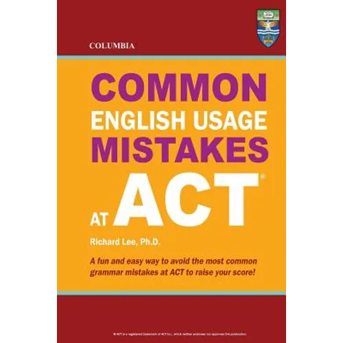 Columbia Common English Usage Mistakes at ACT