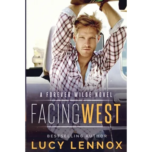 Facing West: A Forever Wilde Novel