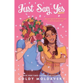 Just Say Yes