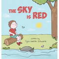 The Sky Is Red: A Children's Book to Encourage Self-Trust, Confidence and Inner Strength. Self-Trust is a Superpower!