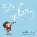 Echa a Volar / Ready to Soar
