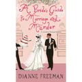 A Bride's Guide to Marriage and Murder: A Brilliant Victorian Historical Mystery