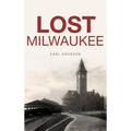 Lost Milwaukee