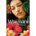 Wai-nani: A Voice from Old Hawai'i
