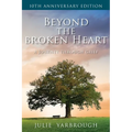 Beyond the Broken Heart: A Journey Through Grief