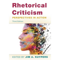 Rhetorical Criticism: Perspectives in Action