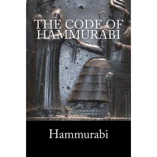 The Code of Hammurabi