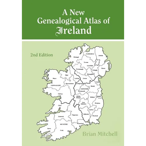 New Genealogical Atlas of Ireland. Second Edition