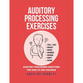 Auditory Processing Exercises: Auditory Processing Questions For Adults And Children