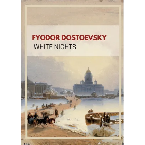 Fyodor Dostoevsky: White Nights (English Edition)
