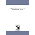 Unguarded Gates and Other Poems