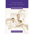 Everything Will Be Alright: An Alzheimer's Memoir