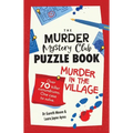 The Murder Mystery Club Puzzle Book: Murder in the Village