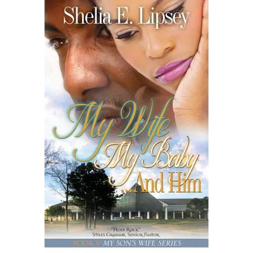 My Wife My Baby... and Him