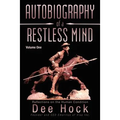 Autobiography of a Restless Mind: Reflection on the Human Condition