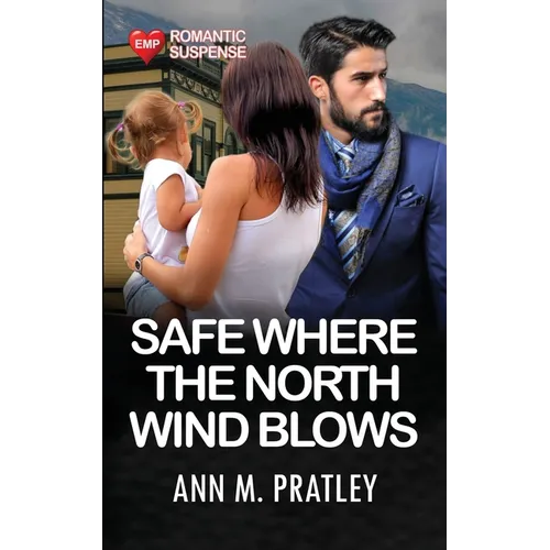 Safe Where the North Wind Blows