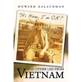 Hi Mom, I'm O.K. and Other Lies from Vietnam