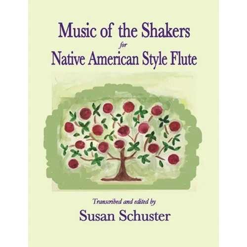 Music of the Shakers for Native American Style Flute