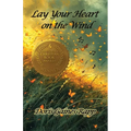 Lay Your Heart on the Wind