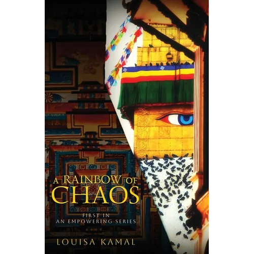 A Rainbow of Chaos: A Year of Love & Lockdown in Nepal