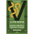 V Is for Venom: Agatha Christie's Chemicals of Death