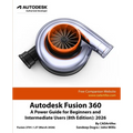 Autodesk Fusion 360: A Power Guide for Beginners and Intermediate Users (8th Edition): 2026