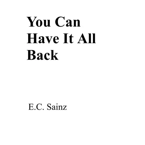 You Can Have It All Back