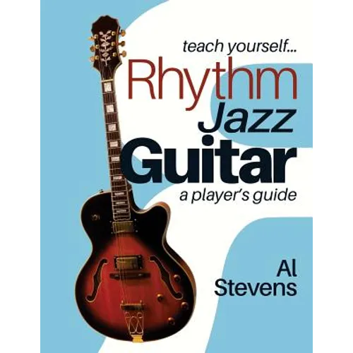 teach yourself Rhythm Jazz Guitar: a player's guide