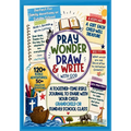 Pray, Wonder, Draw & Write with God: A Creative Devotional Journal for Kids Bible Adventures, Identity in Christ, Guided Prayer & Journal Prompts for