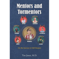 Mentors and Tormentors: On the Journey to Self-Respect