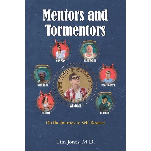 Mentors and Tormentors: On the Journey to Self-Respect