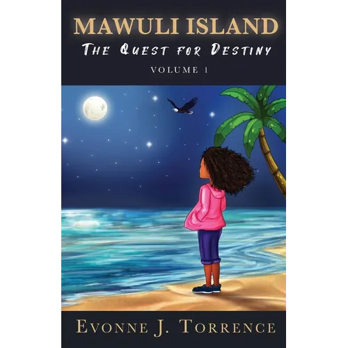 Mawuli Island: The Quest for Destiny Volume 1