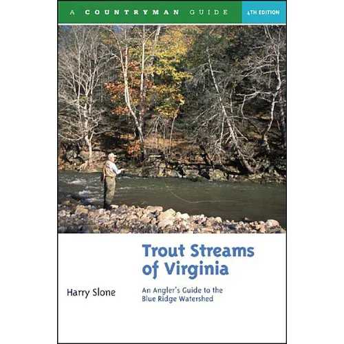 Trout Streams of Virginia: An Angler's Guide to the Blue Ridge Watershed