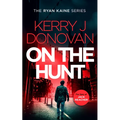 On the Hunt: Book 8 in the Ryan Kaine Series