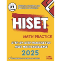 HISET Math Practice: Step-by-Step Practice for HISET Math Excellence