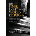 The Inner Light and World Religions: How Meditating Mystics Use Sleep as a Ladder to Trigger Ecstatic Visions