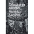 Conjure in African American Society