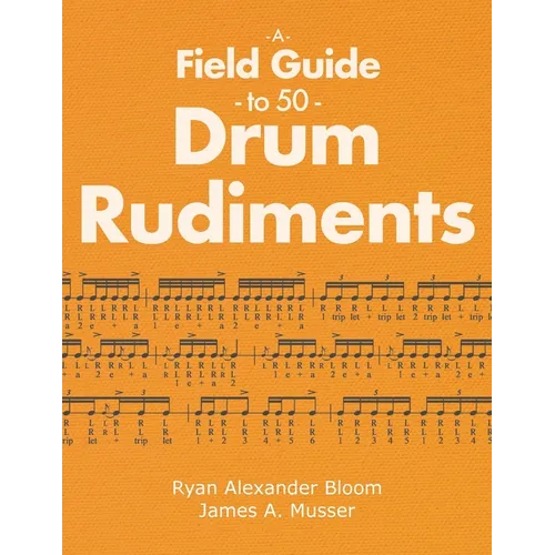 A Field Guide to 50 Drum Rudiments