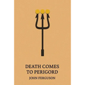 Death Comes to Perigord