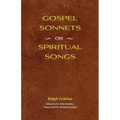 Gospel Sonnets: Or Spiritual Songs in Six Parts
